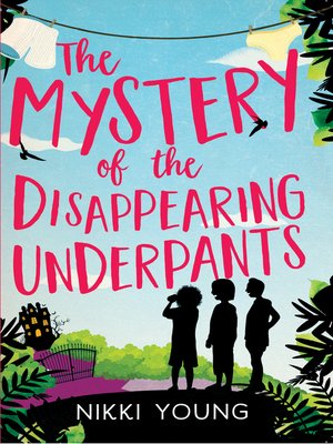 cover image of The Mystery of the Disappearing Underpants